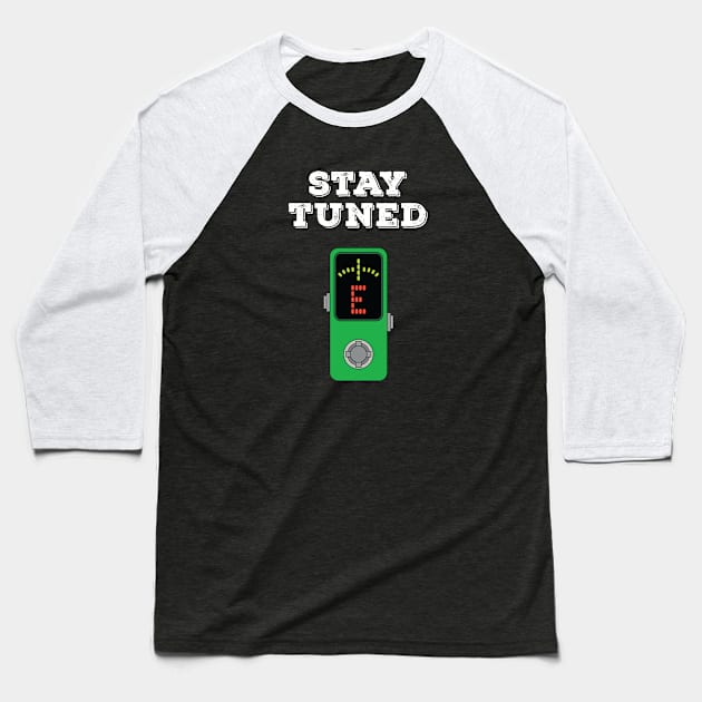 Stay Tuned Green Pedal Tuner Baseball T-Shirt by nightsworthy